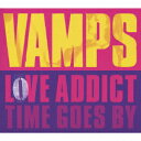 LOVE ADDICT（初回生産限定） [ VAMPS ]