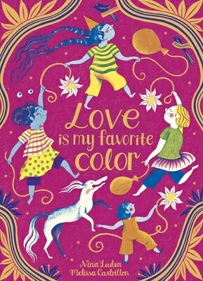 Love Is My Favorite Color LOVE IS MY FAVORITE COLOR [ Nina Laden ]