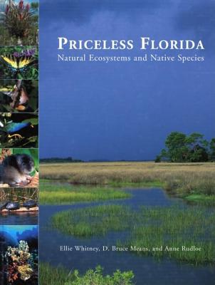 Priceless Florida: Natural Ecosystems and Native Species PRICELESS FLORIDA [ Ellie Whitney ]