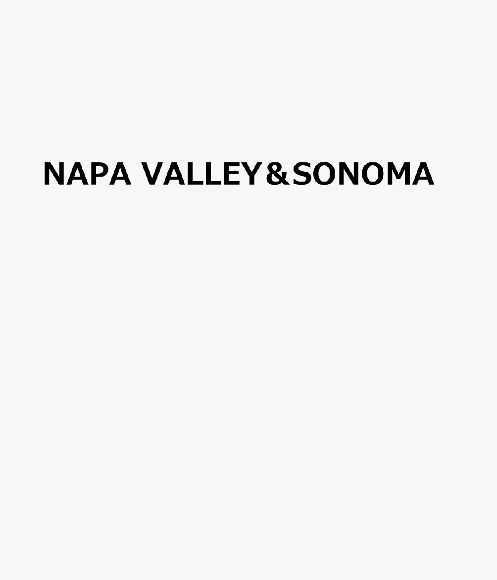 NAPA VALLEY＆SONOMA