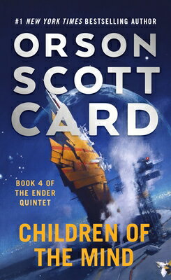 Children of the Mind CHILDREN OF THE MIND （Ender Saga） [ Orson Scott Card ]