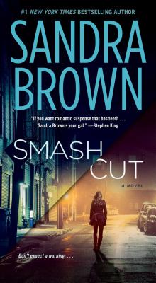 Smash Cut SMASH CUT [ Sandra Brown ]