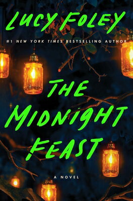 The Midnight Feast MIDNIGHT FEAST [ Lucy Foley ]