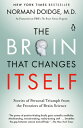 The Brain That Changes Itself: Stories of Personal Triumph from the Frontiers of Brain Science BRAIN THAT CHANGES ITSELF （James H. Silberman Books） Norman Doidge