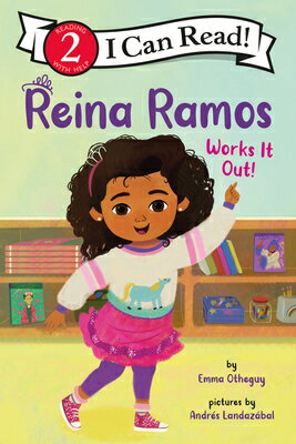 Reina Ramos Works It Out! REINA RAMOS WORKS IT OUT （I Can Read Level 2） [ Emma Otheguy ]