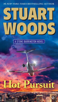 Hot Pursuit HOT PURSUIT （Stone Barrington Novel） [ Stuart Woods ]
