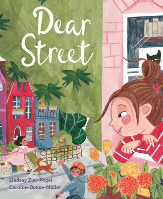 Dear Street DEAR STREET [ Lindsay Zier-Vogel ]