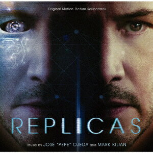 オリジナル・サウンドトラック レプリカズ