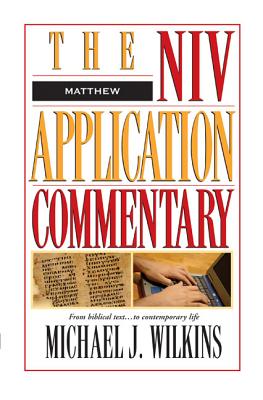 Matthew COMT-NIV APPLCTN MATTHEW （NIV Application Commentary） [ Michael J. Wilkins ]