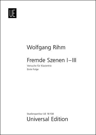 【輸入楽譜】リーム, Wolfgang: ピアノ三重奏のための「見知らぬ情景」 1-3: スタディ・スコア