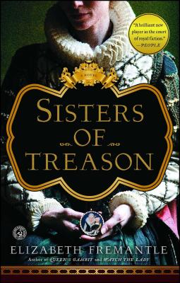 Sisters of Treason SISTERS OF TREASON [ Elizabeth Fremantle ]