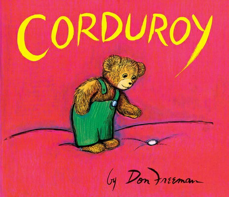 Corduroy: Giant Board Book CORDUROY-BOARD （Corduroy） Don Freeman