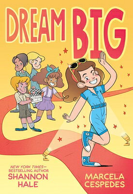 DREAM BIG Dream on Shannon Hale Marcela Cespedes ROARING BROOK PR2026 Paperback English ISBN：9781250843111 洋書 Books for kids（児童書） Juvenile Fiction