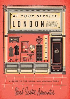 London: At Your Service: The Best Specialist Suppliers: A Guide to the Usual and Unusual MAP-LON..