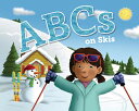 ABCs on Skis （ABC Adventures） [ Jennifer Marino Walters ]
