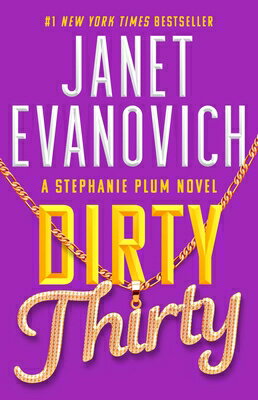 Dirty Thirty DIRTY 30 （Stephanie Plum） [ Janet Evanovich ]