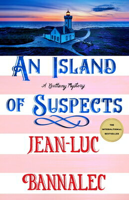 An Island of Suspects: A Brittany Mystery ISLAND OF SUSPECTS （Brittany Mystery） [ Jean-Luc Bannalec ]