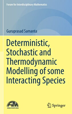 Deterministic, Stochastic and Thermodynamic Modelling of Some Interacting Species