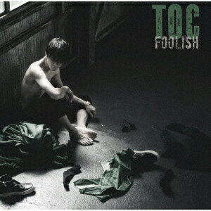 FOOLISH (初回限定盤 CD＋DVD) Toc
