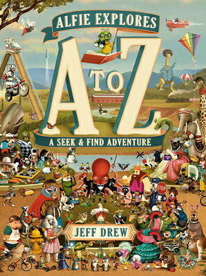 Alfie Explores A to Z: A Seek-And-Find Adventure ALFIE EXPLORES A TO Z （An Alfie the Bookworm Book） 