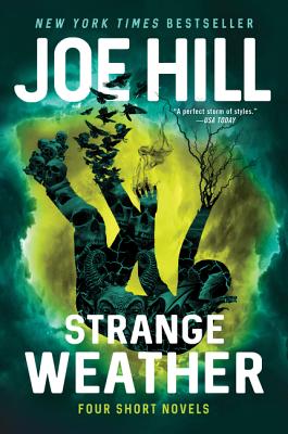 Strange Weather: Four Short Novels STRANGE WEATHER [ Joe Hill ]