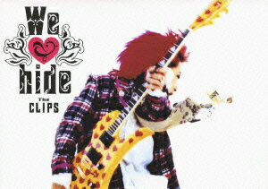 We Love hide -The CLIPS-