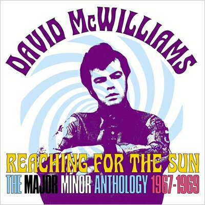 【輸入盤】Reaching For The Sun: The Major Minor Anthology 1967-1969 (Digi) [ David Mcwilliams ]