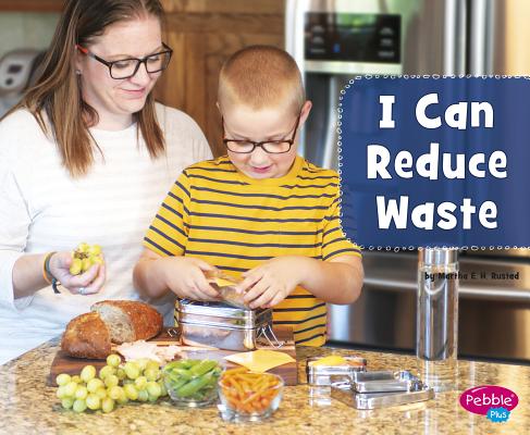 I Can Reduce Waste I CAN REDUCE WASTE （Helping the Environment） [ Martha E. H. Rustad ]