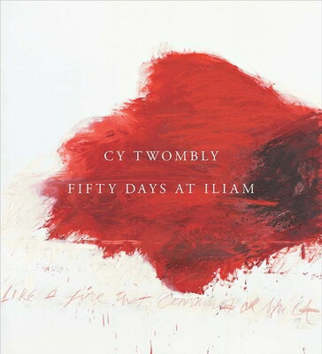 CY TWOMBLY:FIFTY DAYS AT ILIAM [ . ]