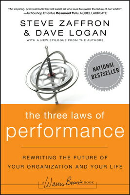 The Three Laws of Performance: Rewriting the Future of Your Organization and Your Life 3 LAWS OF PERFORMANCE （J-B Warren Bennis） Steve Zaffron