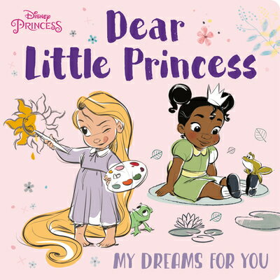 DEAR LITTLE PRINCESS:MY DREAMS FOR YOU