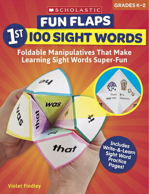 Fun Flaps: 1st 100 Sight Words: Reproducible Manipulatives That Make Learning Sight Words Super-Fun FN FLPS 100 SGHT WRDS GR-K-2 