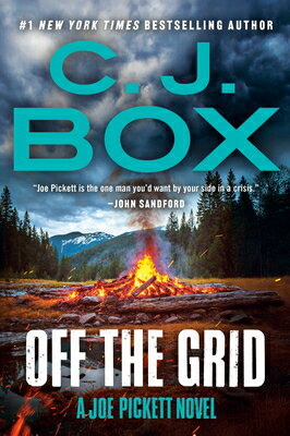 Off the Grid OFF THE GRID （Joe Pickett Novel�