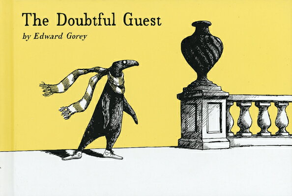 The Doubtful Guest DOUBTFUL GUEST [ Edward Gorey ]