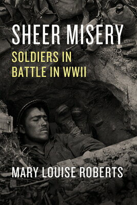 SHEER MISERY Mary Louise Roberts UNIV OF CHICAGO PR2021 Hardcover English ISBN：9780226753140 洋書 Social Science（社会科学） History