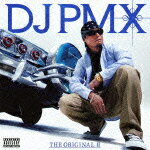 THE ORIGINAL 2 [ DJ PMX ]