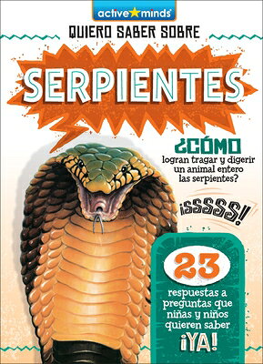 Serpientes (Snakes) SPA-SERPIENTES (SNAKES) （Active Minds: Quiero Saber Sobre (Kids Ask About)） 