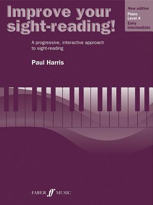 Improve Your Sight-Reading! Piano, Level 4: A Progressive, Interactive Approach to Sight-Reading IMPROVE YOUR SIGHT-READING PIA （Faber Edition: Improve Your Sight-Reading） 