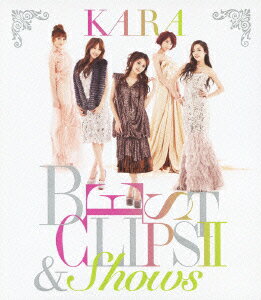 KARA BEST CLIPS 2 ＆ SHOWS【初回限定生産】【Blu-ray】