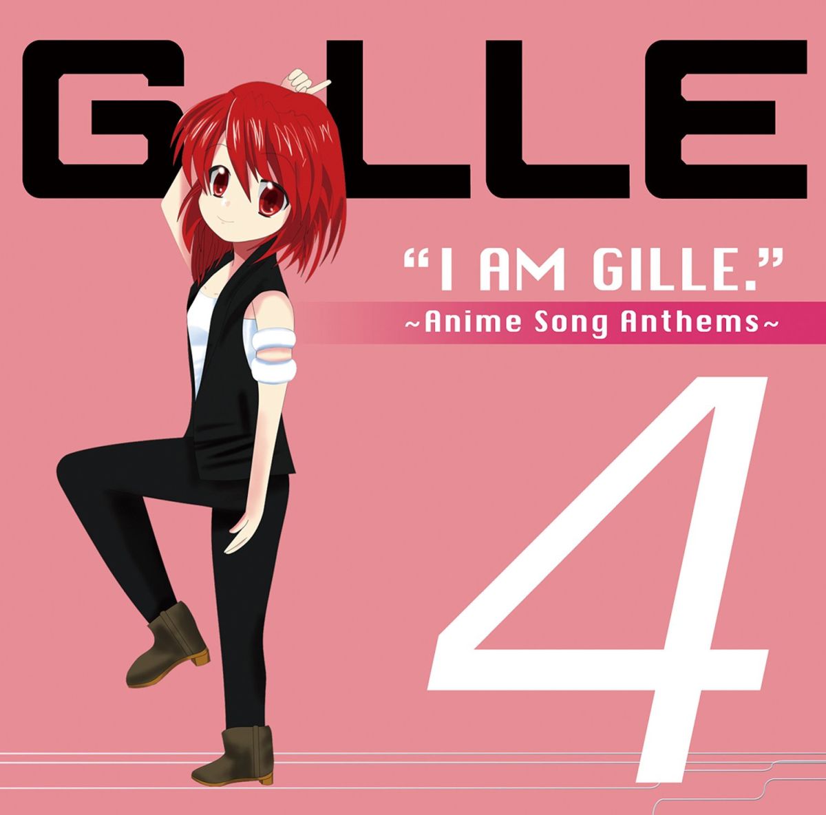 I AM GILLE.4 〜Anime Song Anthems〜 (初回限定盤 CD＋DVD) [ GILLE ]