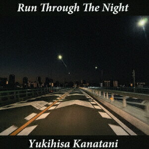 Run Through The Night Yukihisa Kanatani