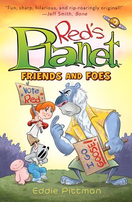 Friends and Foes (Red's Planet Book 2): Book 2: Friends and Foes FRIENDS & FOES (REDS PLANET BK （Red's Planet） [ Eddie Pittman ]