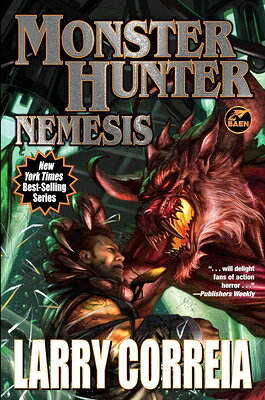 MONSTER HUNTER NEMESIS Monster Hunter Larry Correia BAEN2026 Paperback English ISBN：9781668073155 洋書 Fiction & Literature（小説＆文芸） Fiction