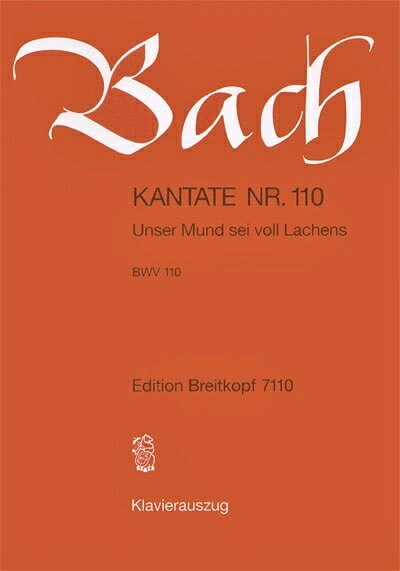 【輸入楽譜】バッハ, Johann Sebastian: カンタータ 第110番「われらが口を笑いに満たすべし」 BWV 110(独語)/Petrenz編