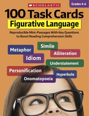 100 Task Cards: Figurative Language: Reproducible Mini-Passages with Key Questions to Boost Reading