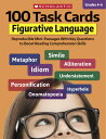 100 Task Cards: Figurative Language: Reproducible Mini-Passages with Key Questions to Boost Reading 100 TSK CRDS FGRTV LANG GR-4-6 