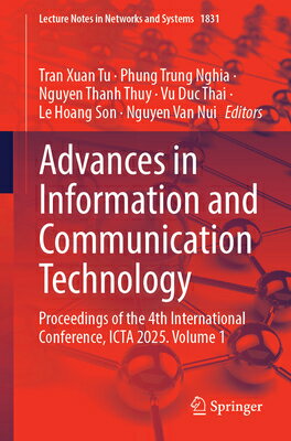Advances in Information and Communication Technology: Proceedings of the 4th International Conferenc ADVANCES IN INFO & COMMUNICATI （Lecture Notes in Networks and Systems） 