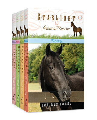 Starlight Animal Rescue 4-Pack: Runaway / Mad Dog / Wild Cat / Dark Horse STARLIGHT ANIMAL RESCUE # ST （Starlight Animal Rescue） [ Dandi Daley Mackall ]