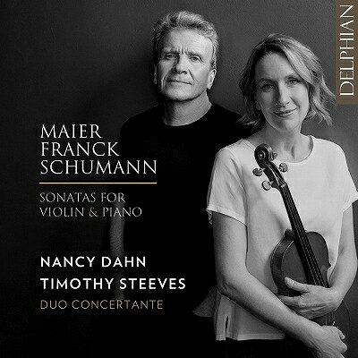 【輸入盤】『ヴァイオリン・ソナタ集〜マイエル、フランク、シューマン』　デュオ・コンチェルタンテ