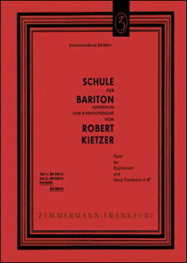 【輸入楽譜】キーツァー, Robert: ユーフォニアムとバルブ・トロンボーンのための教本(変ロ長調) [ キーツァー, Robert ]